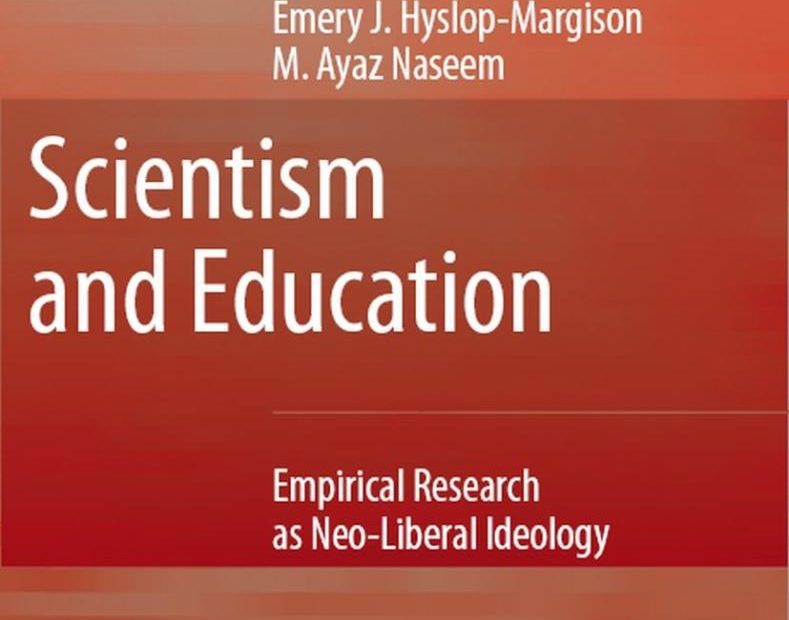 Scientism And Education: Empirical Research As Neo-Liberal Ideology |  Springerlink