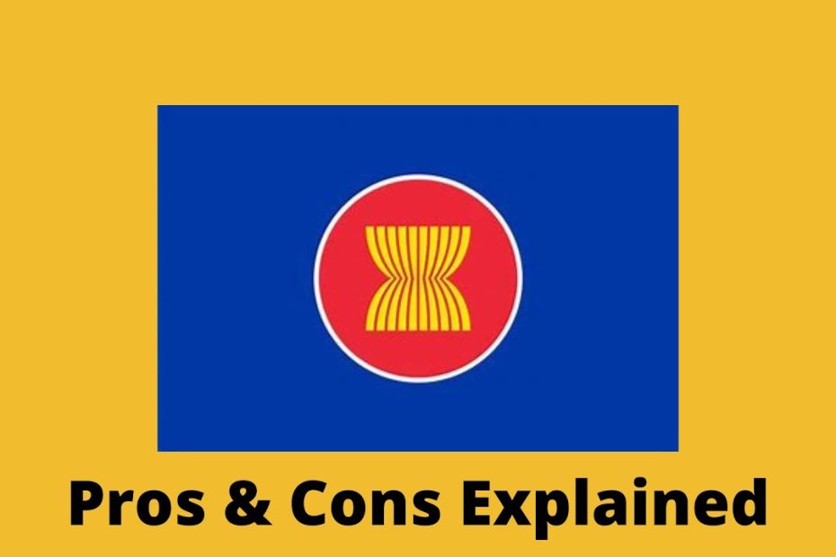 Association Of Southeast Asian Nations (Asean) Pros & Cons Explained -  Youtube