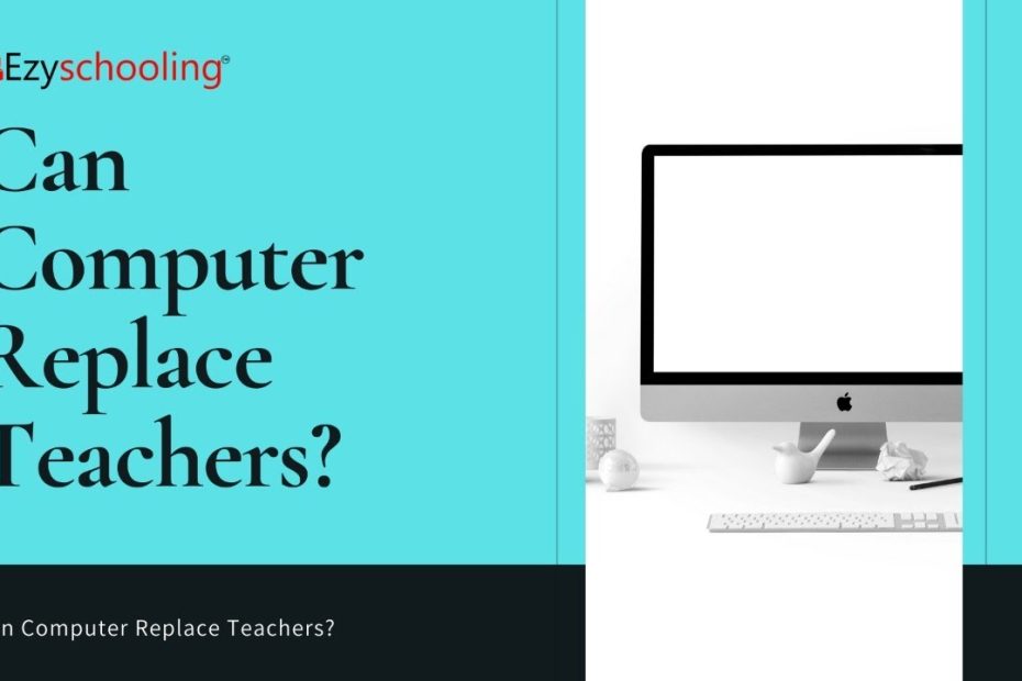 Teacher Cannot Be Replaced By Computer | Can Computer Replace Classroom  Teacher? | Ezyschooling - Youtube