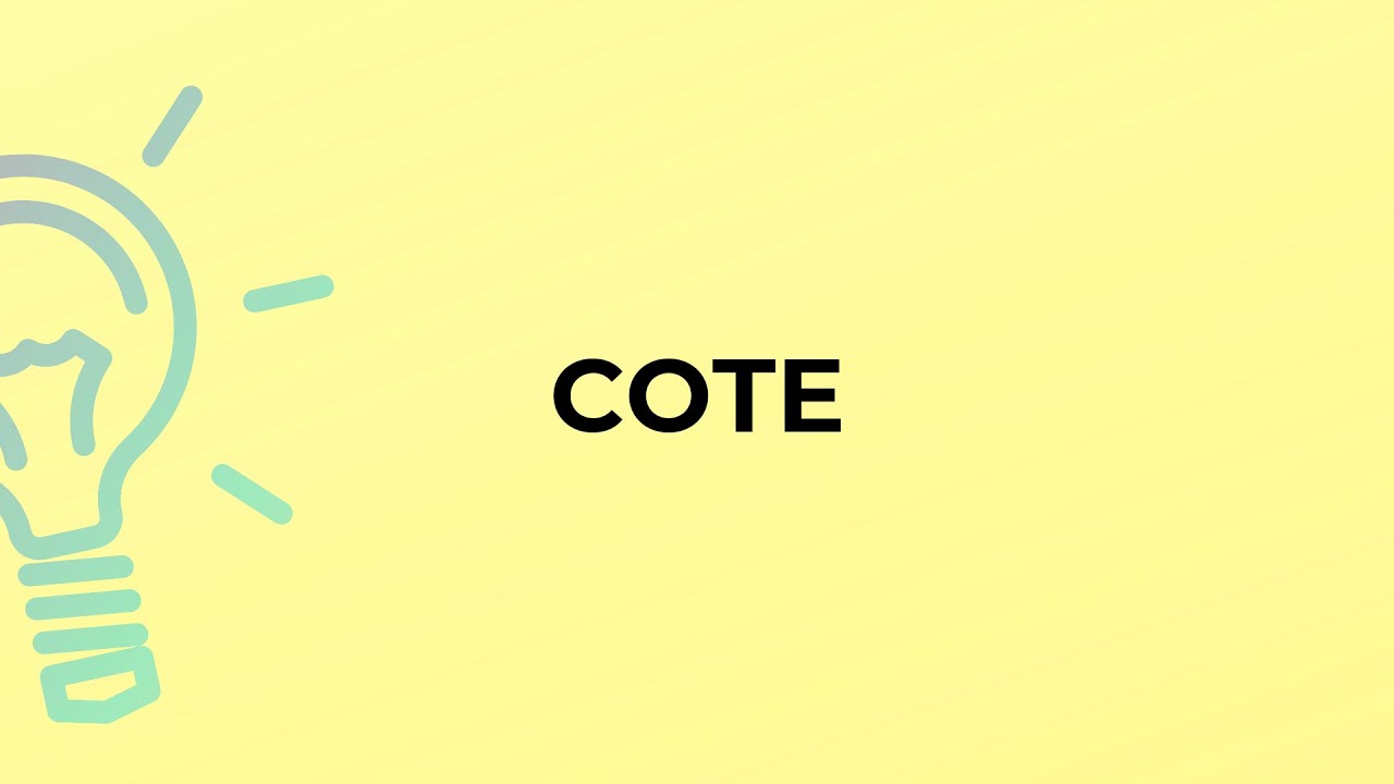 What Is The Meaning Of The Word Cote? - Youtube